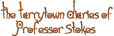 The Tarrytown Diaries of Professor Stokes